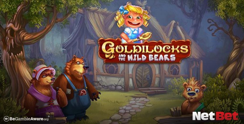 Goldilocks and the Wild Bears - one of our favourite fairy tale slots