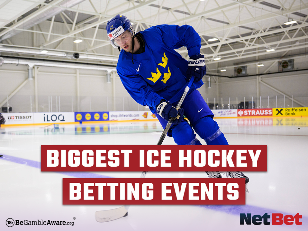 Biggest Events for Betting on Ice Hockey NetBet UK
