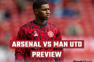 Arsenal vs Man United Preview