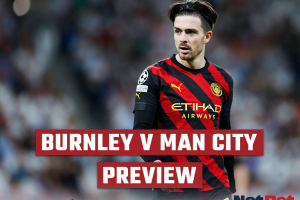 Burnley vs Man City Preview