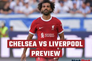 Chelsea vs Liverpool Preview