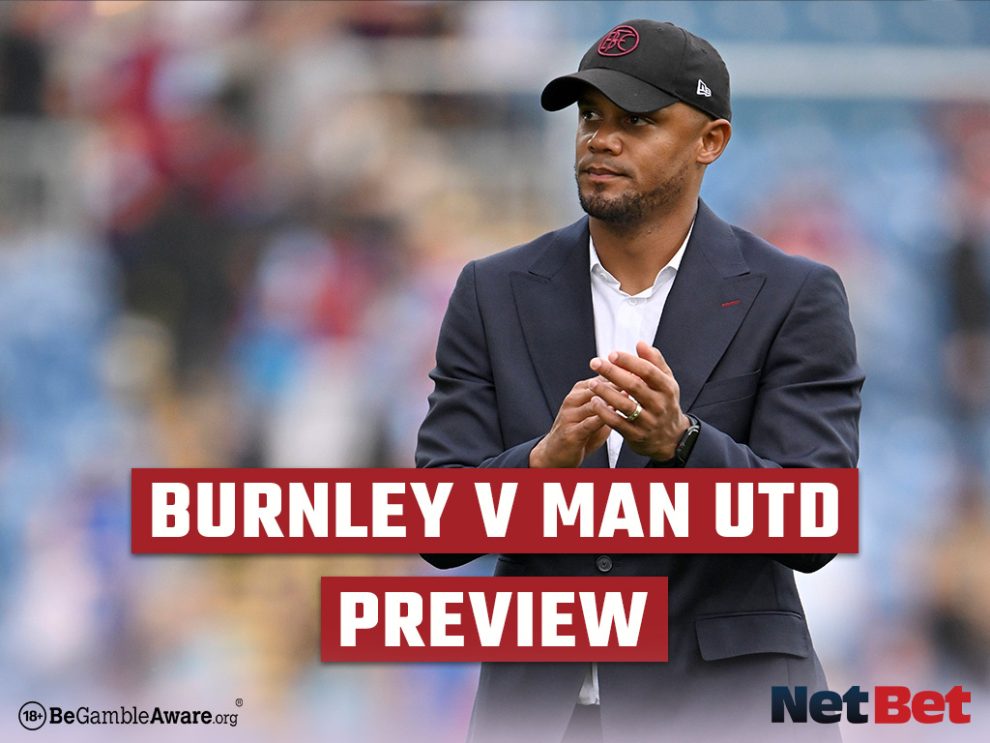 Burnley vs Man United Preview